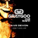 Dave Devon - I Don\'t Give A MF (Original Mix)