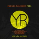 Miguel Palhares - Feel (Dave Earl Remix)