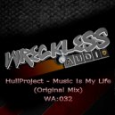 Hullproject - Music Is My Life (Billy M Remix)