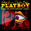 Notes of A Drunk Man - Playboy