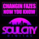 Changin Fazes - Now You Know (UK Garage Dub)