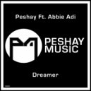 Peshay & Abbie Adi - Dreamer