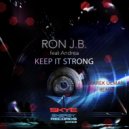 Ron J.B. feat. Andrea - Keep It Strong (Radio Edit)