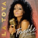 La Toya Jackson - Trouble (Sweet Team Radio Edit)