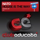 NATO - House Is The Way (Original Mix)