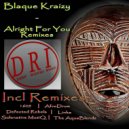 Blaque Kraizy - Alright For You (Solenative MusiQ Mix)