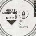 Mikael Monoton & M.E.E.O - Down (Original Mix)