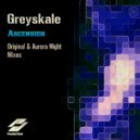 Greyskale - Ascension (Aurora Night Remix)