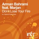 Arman Bahrami feat. Marjan - Don\'t Lose Your Fire (Persian Mix)