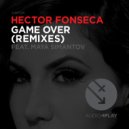 Hector Fonseca, Maya Simantov - Game Over (Luque & Thiago Remix)