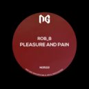 Rob_B - Pleasure & Pain