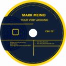 Mark Meino - Your Very Around (Dub Mix)