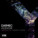 Darmec - Adenine (Itzaia Remix)