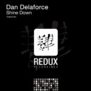 Dan Delaforce - Shine Down