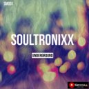 Soultronixx - Underground (Original Mix)