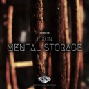 Fixon - Mental Storage (Original Mix)