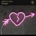 Abetti & Yana - Ti Amo