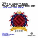 Deepness & JFR - Love on the Edge feat. Azu Botticher (Ge Bruny Remix)