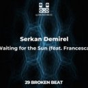 Serkan Demirel & Francesca - Waiting for the Sun (feat. Francesca)