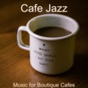 Cafe Jazz - Vibrant Music for Holidays
