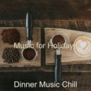 Dinner Music Chill - No Drums Jazz Soundtrack for Boutique Cafes