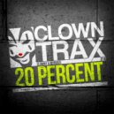 Clowny & Joyrider - 20 Percent