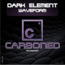 Dark Element - Waveform (Original Mix)