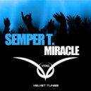 Semper T. - Miracle (Marc Larrél Short Edit Remix)