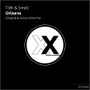 Filth & Smell - Orleans (Sonny Dima Remix)