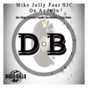 Mike Jolly Feat SJC - On & On (Jose Escudero Remix)