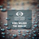 Koel Wilder - Kill It (Original Mix)