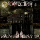 Remzcore - Haunted House (Original Mix)