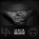 U4IA - Believe (Wednesday Night Mix)
