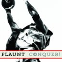 Flaunt - CONQUER! (North2South Old Skool Trip Mix)