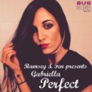 Ramsey & Fen feat Gabriella - Perfect (High Dancity Mix)