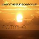 FATmike - When The Sun Goes Down (Extended Mix)