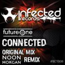Future One - Connected (Noon & Morgan Remix)