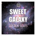Golden Beats - Sweet Galaxy (Original Mix)