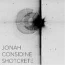 Jonah Considine - Shotcrete