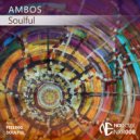 Ambos - Soulful (Original Mix)