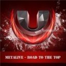Metalive - Road To The Top