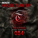 NoizX - House Tune