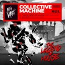 Collective Machine - So Hot
