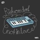 Rich Vom Dorf - Not in Love