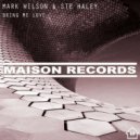 Mark Wilson & Ste Haley - Bring Me Love (Dub Mix)
