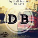 Jay Staff Feat Ava - My Love (Radio Edit)