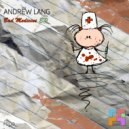 Andrew Lang - Bad Medicine (Original Mix)