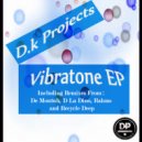 D.K Projects - Vibratone (Rahms Remix)