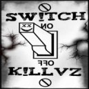 SW!TCHK!LLVZ - Th!rty