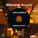 Sunburnt Octopus - Faith & Doubt
